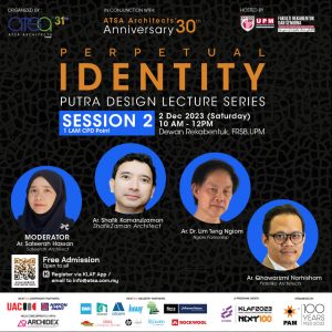 PUTRA DESIGN LECTURE SERIES – 2